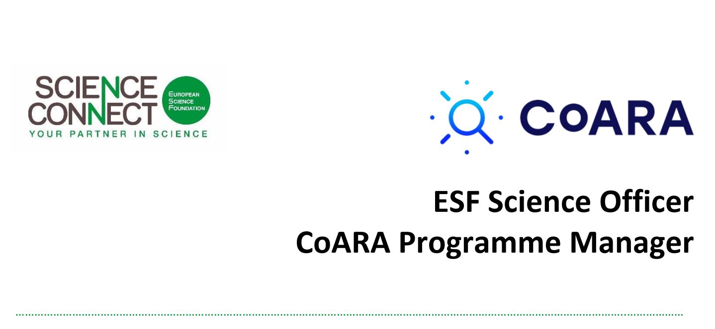 ESF Science Officer - CoARA programme manager ESF Science Officer - CoARA programme manager
